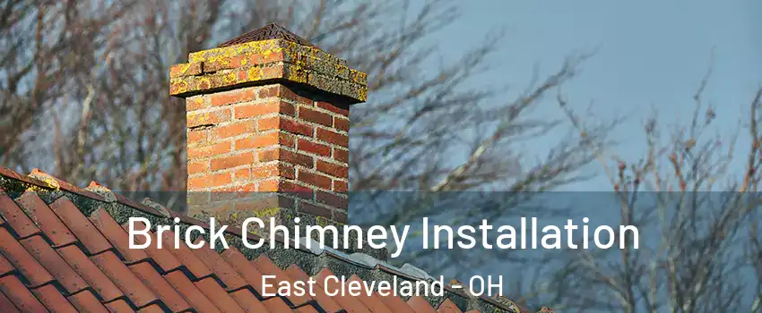  Brick Chimney Installation East Cleveland - OH