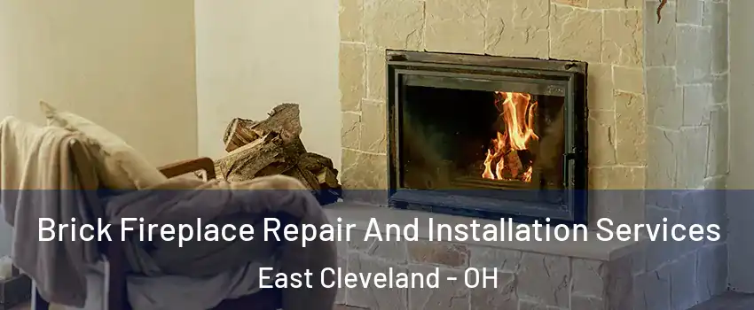  Brick Fireplace Repair And Installation Services East Cleveland - OH