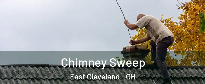  Chimney Sweep East Cleveland - OH