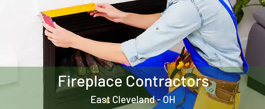  Fireplace Contractors East Cleveland - OH