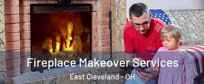 Fireplace Makeover Services East Cleveland - OH