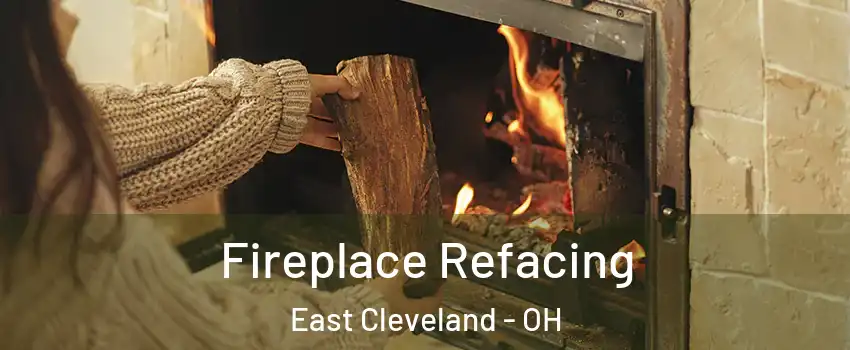  Fireplace Refacing East Cleveland - OH