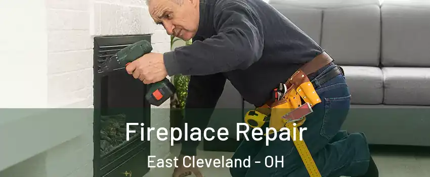  Fireplace Repair East Cleveland - OH