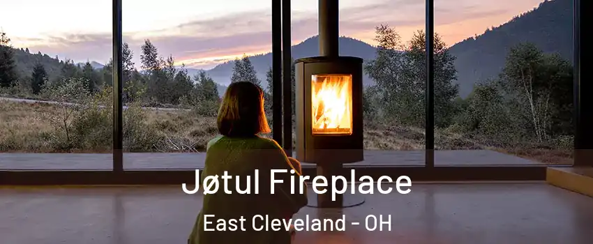  Jøtul Fireplace East Cleveland - OH
