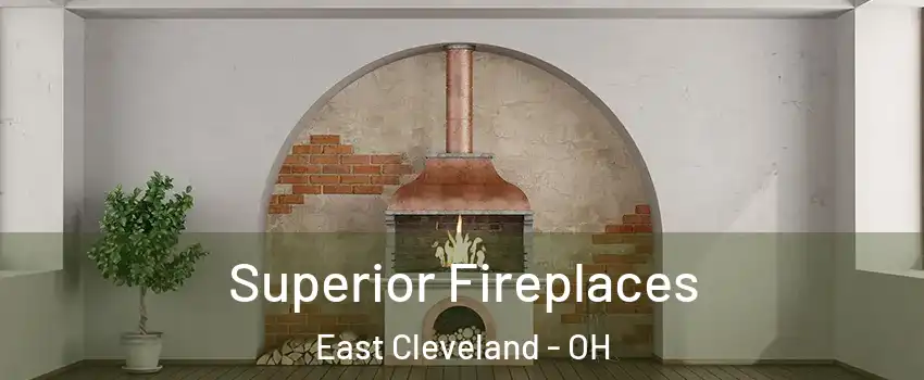  Superior Fireplaces East Cleveland - OH