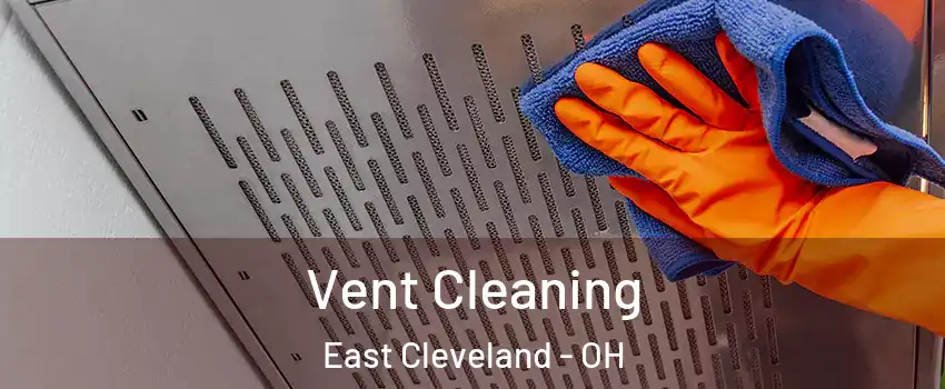  Vent Cleaning East Cleveland - OH